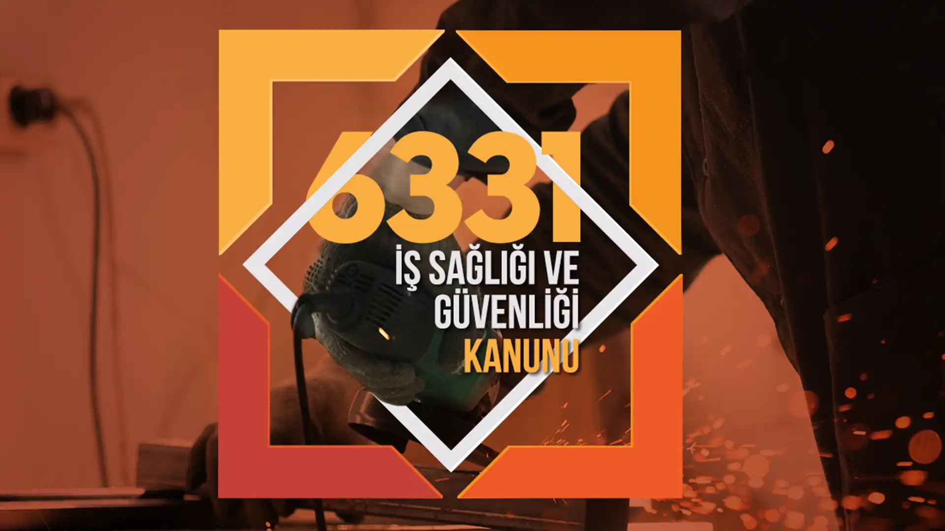 6331 Sayılı İSG Kanunu